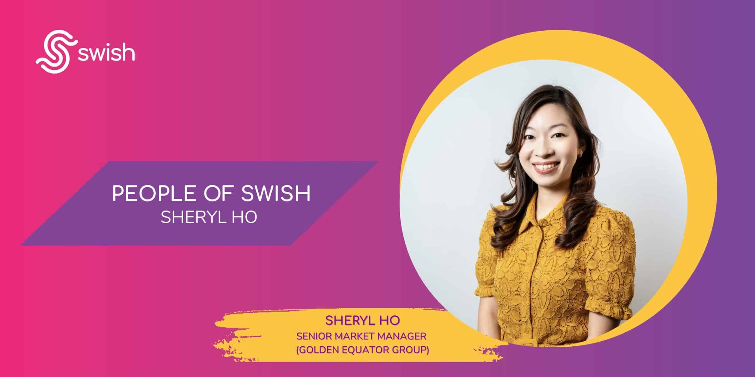 People of Swish - Sheryl Ho People of Swish - Sheryl Ho
